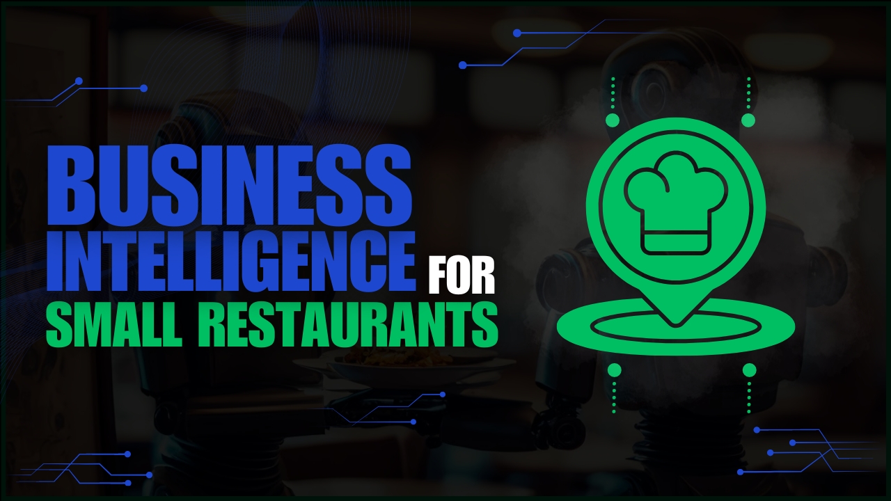 Business Intelligence for Small Restaurants