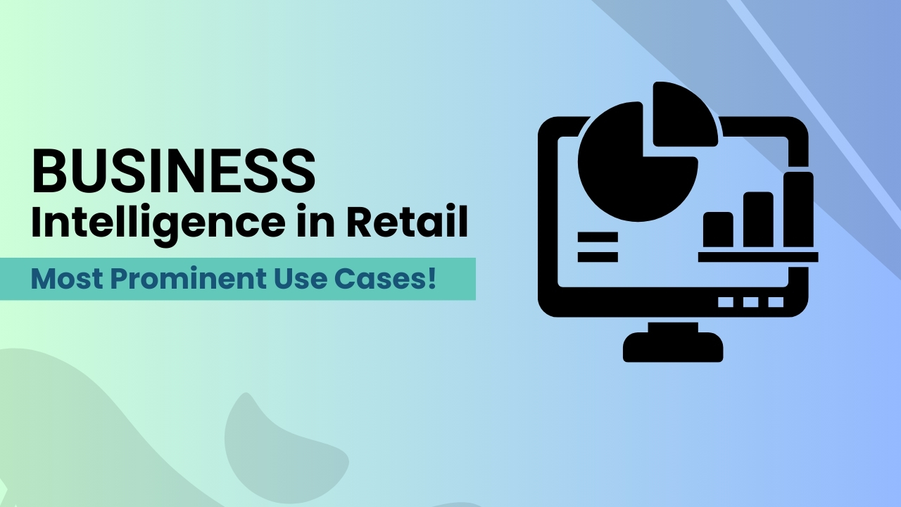 Business Intelligence in Retail