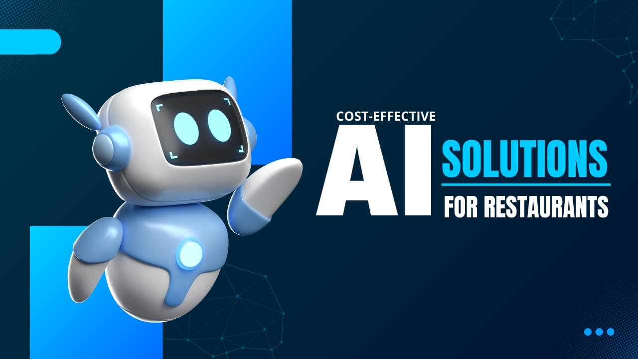 Cost-effective AI Solutions for Restaurants