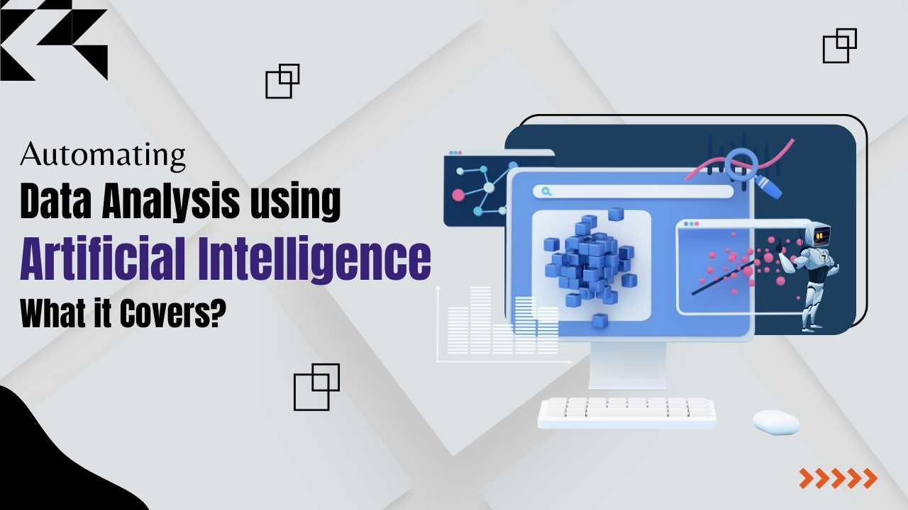 Automating Data Analysis using Artificial Intelligence – What it Covers? 