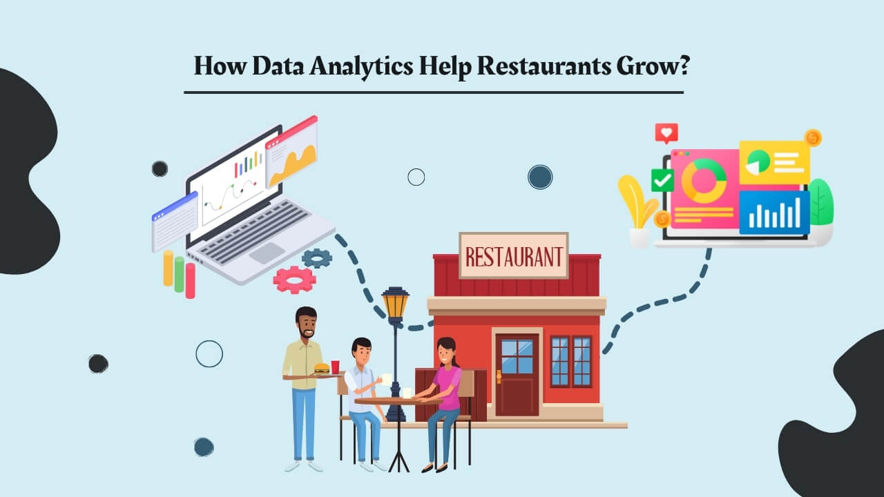 How Does Data Analytics Help Restaurants Grow?