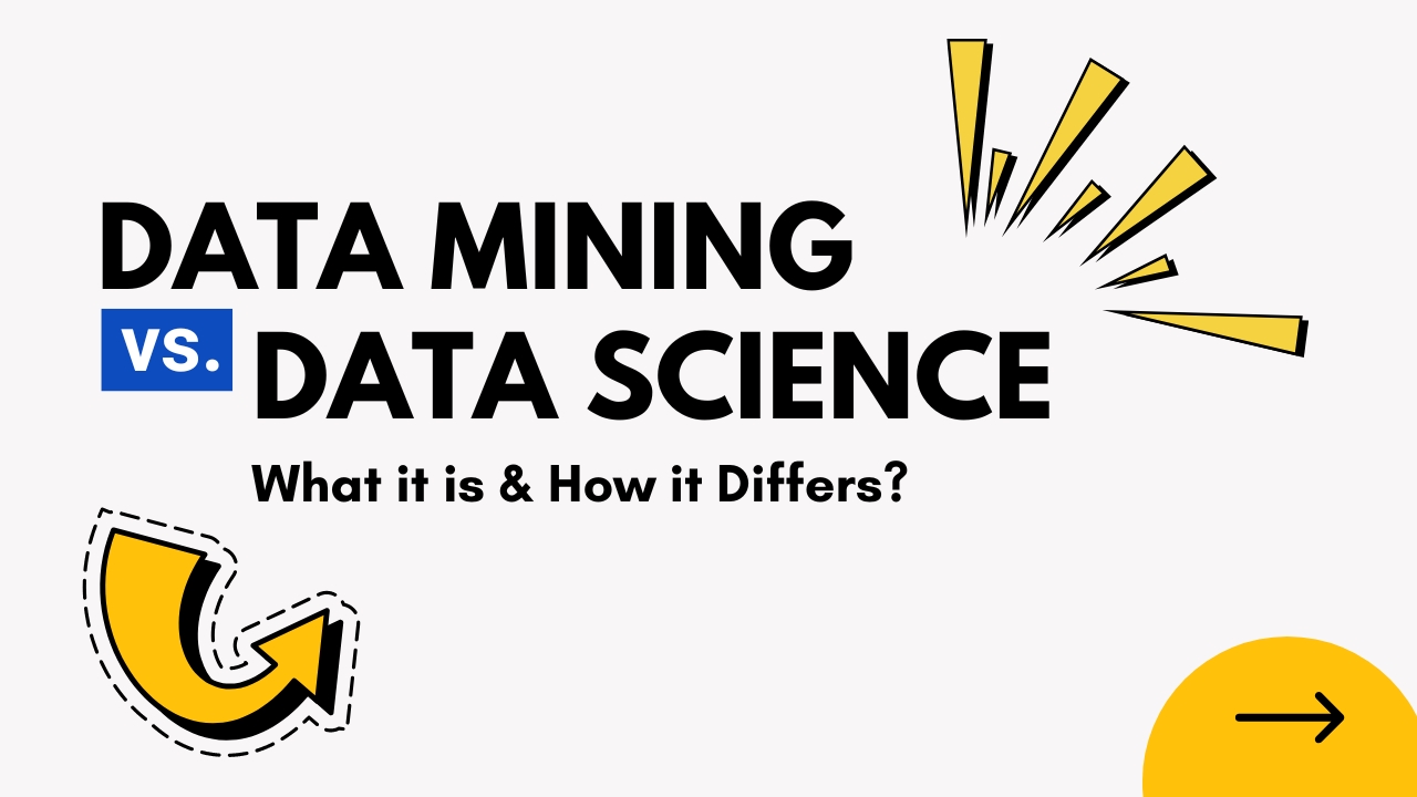 Data Mining vs Data Science: What it is & How it Differs?