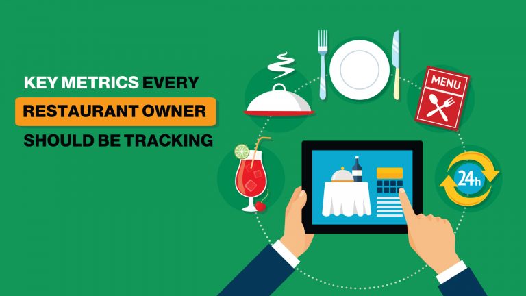 Key Metrics Every Restaurant Owner Should Be Tracking