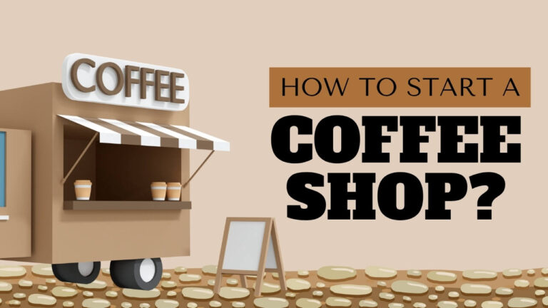 How to Start a Coffee Shop?
