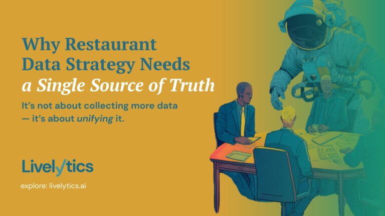 Why Restaurant Data Strategy Needs a “Single Source of Truth”
