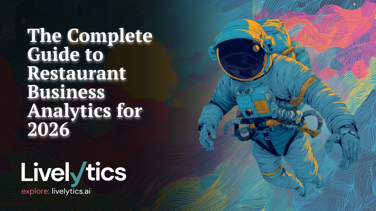 The Complete Guide to Restaurant Business Analytics for 2026