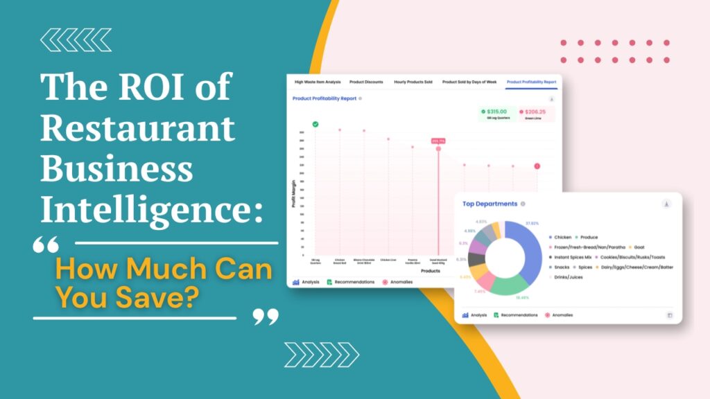 The ROI of Restaurant Business Intelligence: How Much Can You Save?