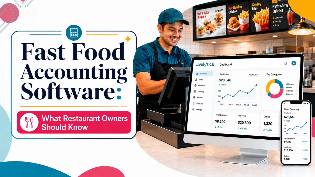 Fast Food Accounting Software: What Restaurant Owners Should Know