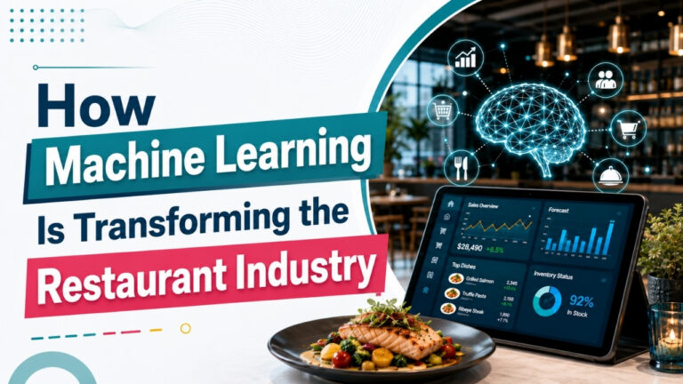How Machine Learning Is Transforming the Restaurant Industry
